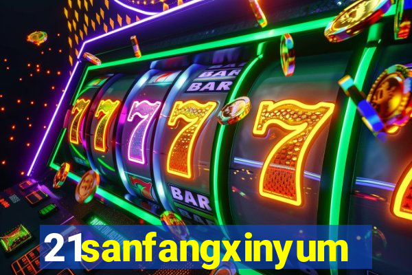 21sanfangxinyuming.com