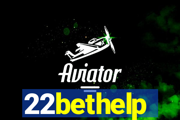 22bethelp