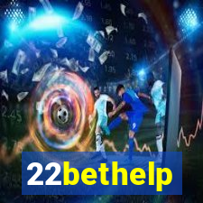 22bethelp