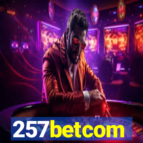 257betcom