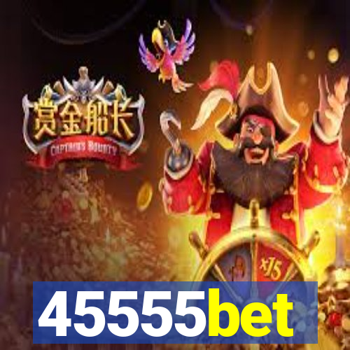 45555bet