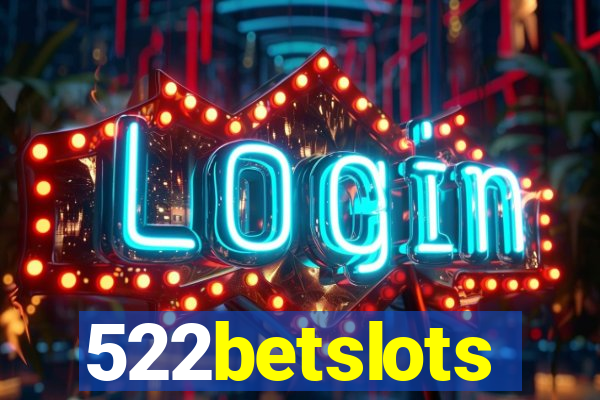 522betslots