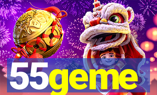 55geme