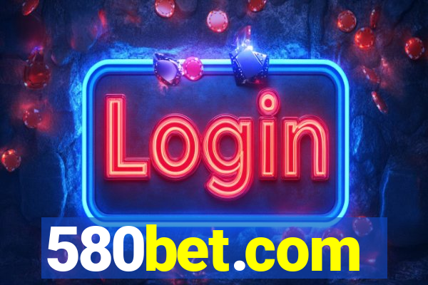 580bet.com