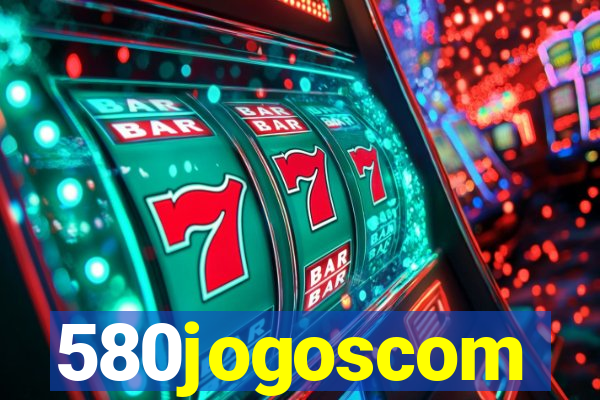 580jogoscom