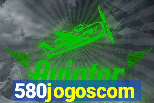 580jogoscom