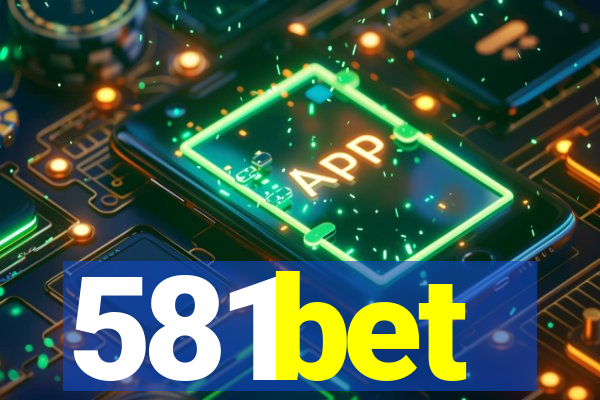 581bet