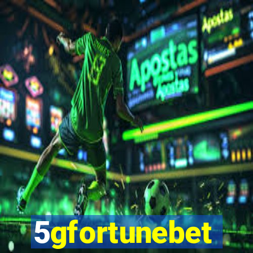 5gfortunebet