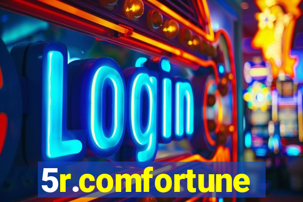 5r.comfortune