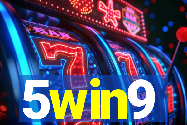 5win9
