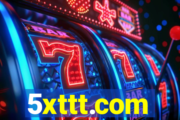 5xttt.com