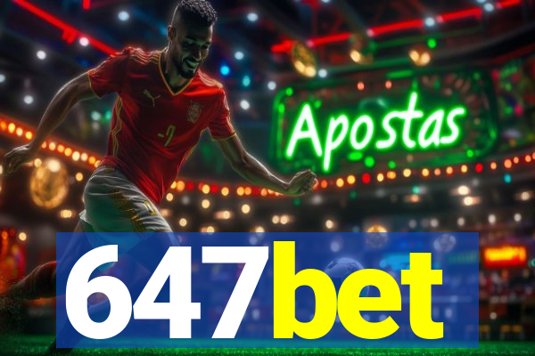 647bet