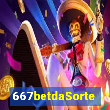 667betdaSorte