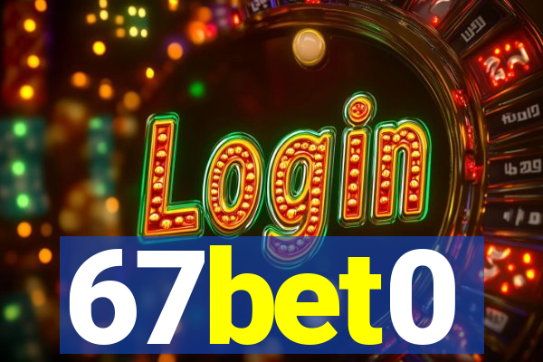 67bet0