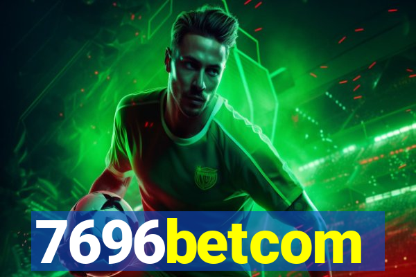 7696betcom