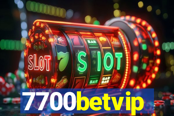 7700betvip