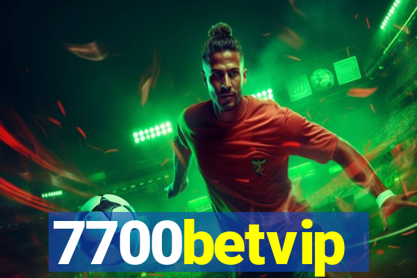 7700betvip