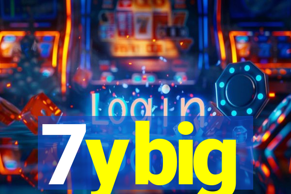 7ybig