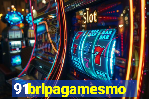 91brlpagamesmo