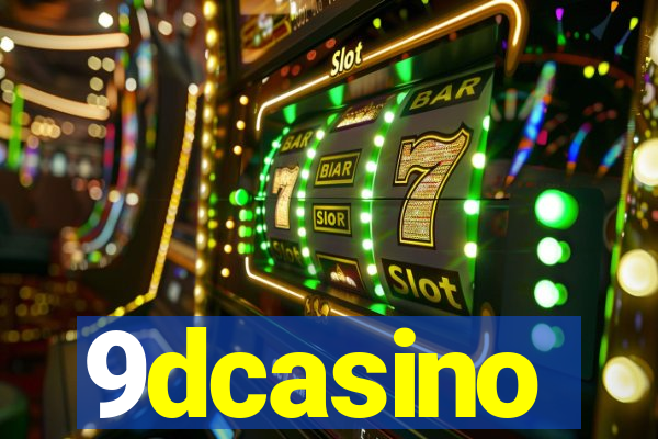 9dcasino