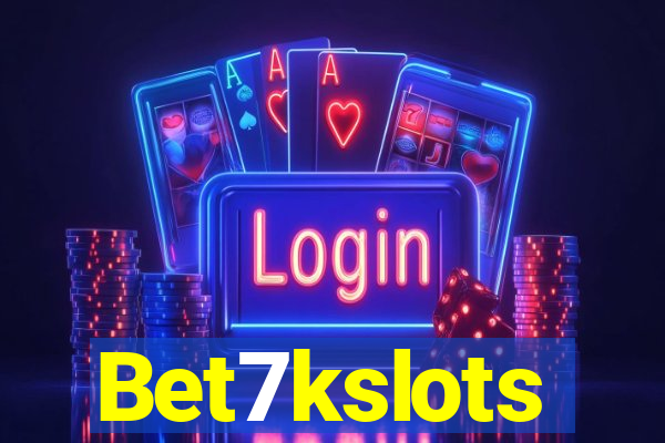 Bet7kslots