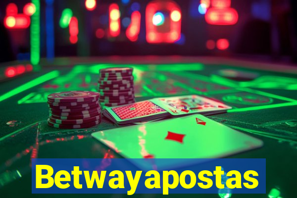 Betwayapostas