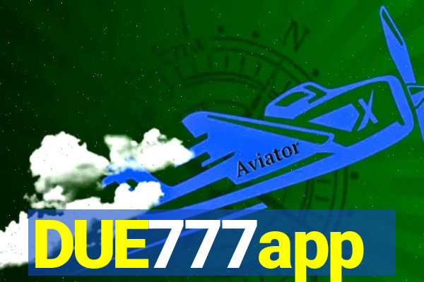 DUE777app