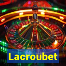 Lacroubet