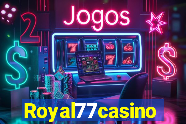 Royal77casino