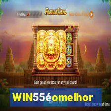 WIN55éomelhor
