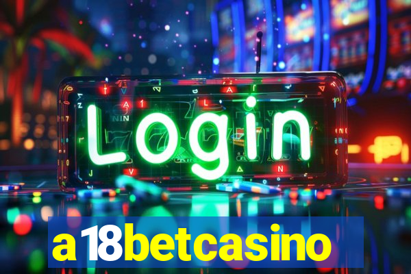 a18betcasino