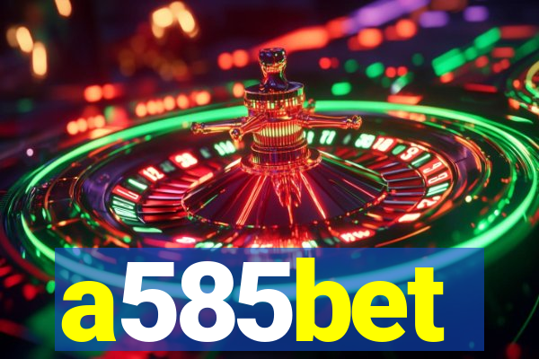 a585bet
