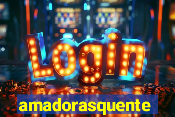amadorasquente