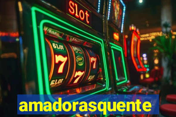 amadorasquente