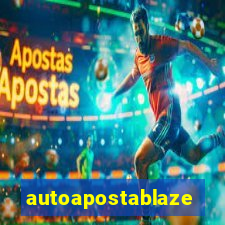 autoapostablaze