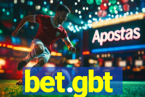 bet.gbt