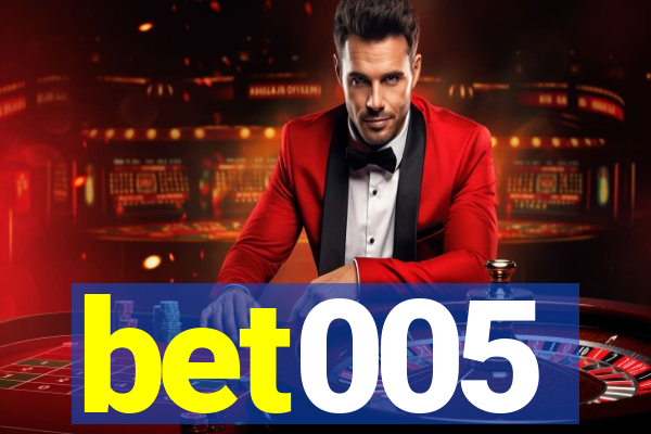 bet005
