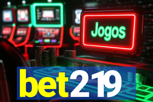 bet219