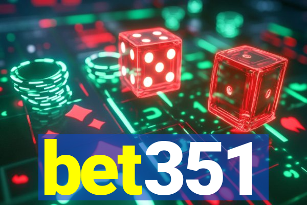 bet351
