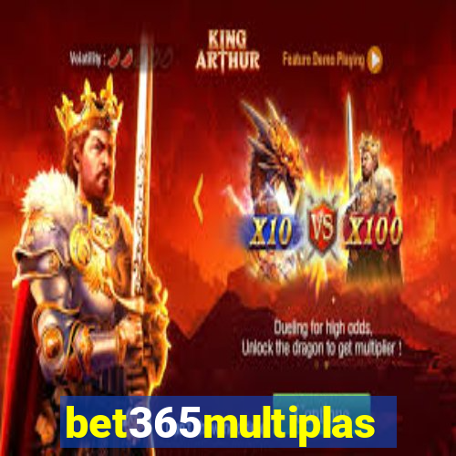bet365multiplas