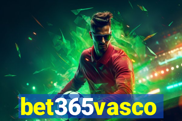 bet365vasco