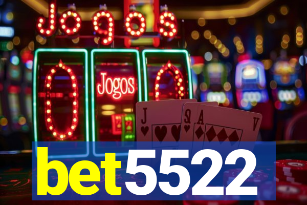 bet5522