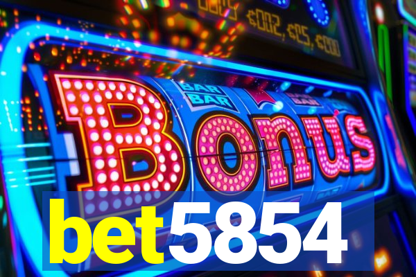 bet5854