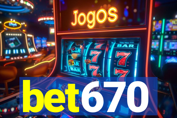 bet670