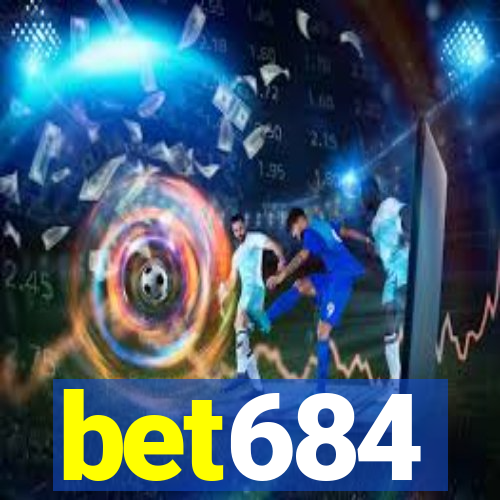 bet684