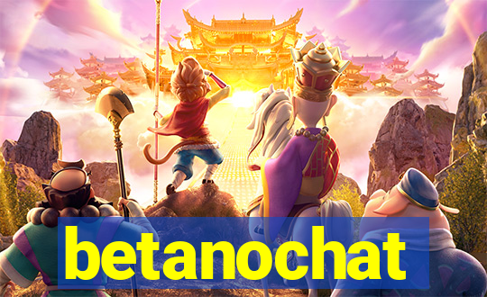 betanochat