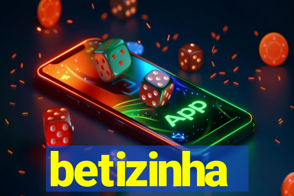 betizinha
