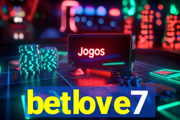 betlove7