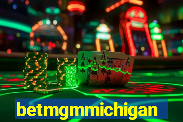 betmgmmichigan