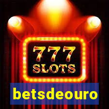 betsdeouro
